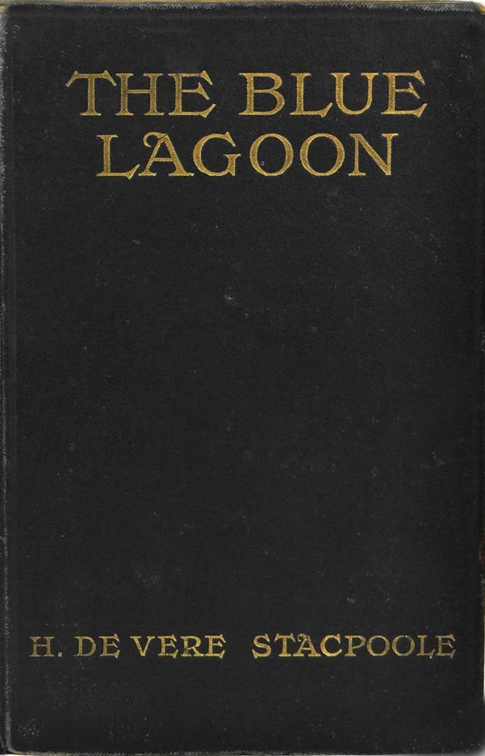 The Blue Lagoon A Romance - H. De Vere (Henry De Vere) Stacpoole
